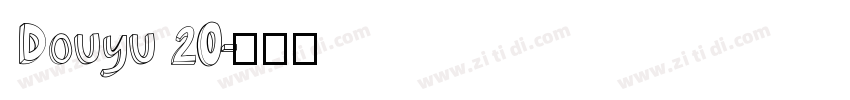 Douyu 20字体转换
